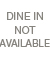 Dine In Not Available